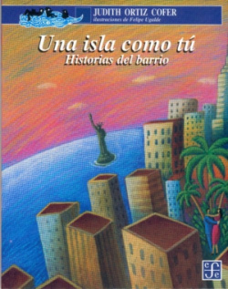 Una isla como tú, historias del barrio : para mi familia aquí y en la isla