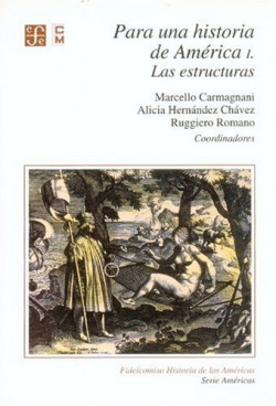 Para una historia de América, I : Las estructuras