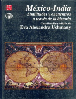 México-India : similitudes y encuentros a través de la historia