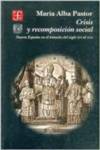 Crisis y recomposición social : Nueva España en el tránsito del siglo XVI al XVII