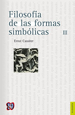 Filosofía de las formas simbólicas, III : fenomenología del reconocimiento