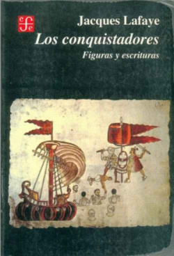 Los conquistadores : figuras y escrituras