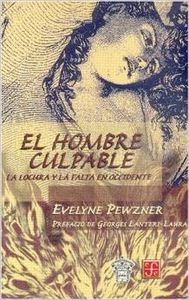 El hombre culpable : La locura y la falta en Occidente