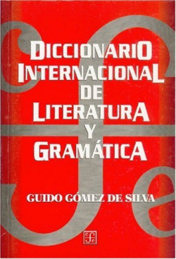 Diccionario internacional de literatura y gramática : Con tablas de latinización para diversos siste
