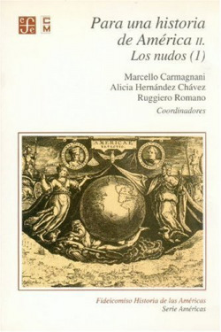Para una historia de América, II : Los nudos (1)