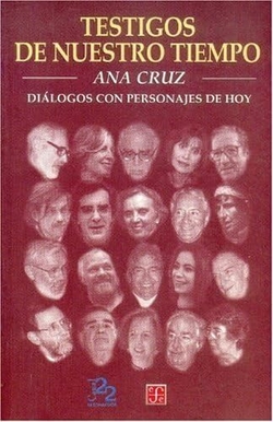 Testigos de nuestro tiempo : Diálogos con personajes de hoy