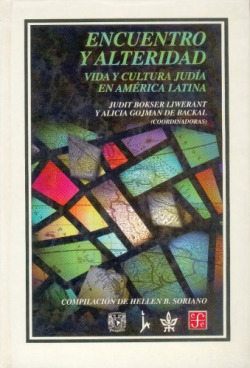 Encuentro y alteridad : Vida y cultura judía en América Latina