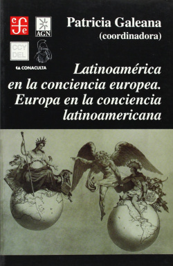 Latinoamérica en la conciencia europea : Europa en la conciencia latinoamericana