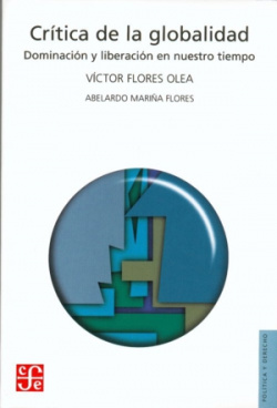 Crítica de la globalidad : Dominación y liberación en nuestro tiempo