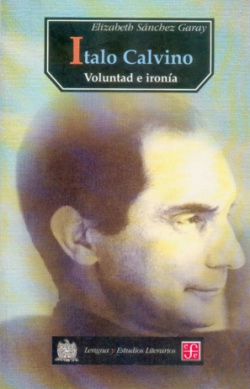 Italo Calvino : Voluntad e ironía