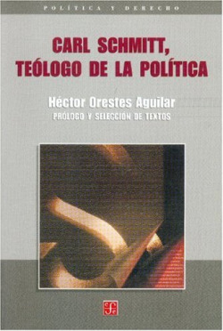 Carl Schmitt, teólogo de la política