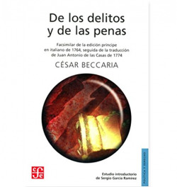 De los delitos y de las penas. Facsimilar de la edición príncipe en italiano de 1764, seguida de la