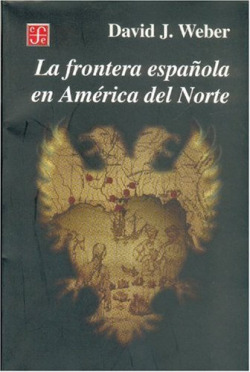 La frontera española en América del Norte