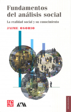 Fundamentos del análisis social : La realidad social y su conocimiento