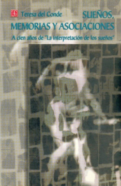 Sueños, memorias y asociaciones a cien años de La interpretación de los sueños