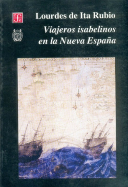 Viajeros isabelinos en la Nueva España