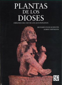 Plantas de los dioses:origenes uso alucinogenos