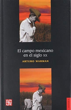 El campo mexicano en el siglo XX