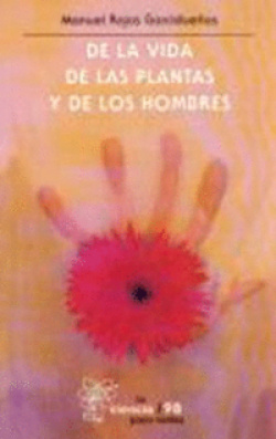 De la vida de las plantas y de los hombres