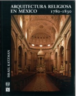 Arquitectura religiosa en México (1780-1830)