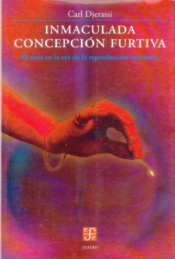 Inmaculada concepción furtiva : El sexo en la era de la reproducción mecánica