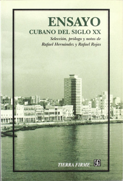 Ensayo cubano del siglo XX : Antología
