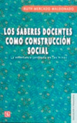 Los saberes docentes como construcción social : La enseñanza centrada en los niños
