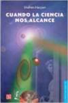 Cuando la ciencia nos alcance, I