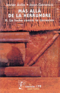 Más allá de la herrumbre, II : La lucha contra la corrosión