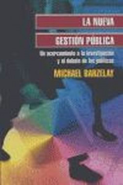 La nueva gestión pública : Un acercamiento a la investigación y al debate de las políticas