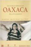 Los pueblos indígenas de Oaxaca : Atlas etnográfico