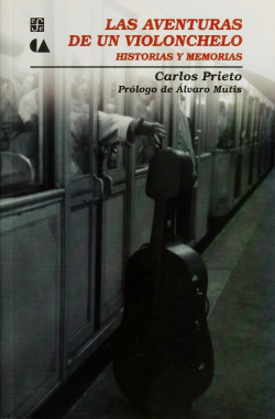 Las aventuras de un violonchelo : historias y memorias