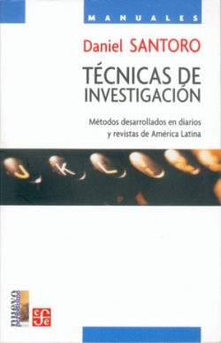 Técnicas de investigación : Métodos desarrollados en diarios y revistas de América Latina