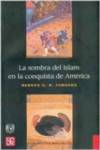 La sombra del Islam en la conquista de América
