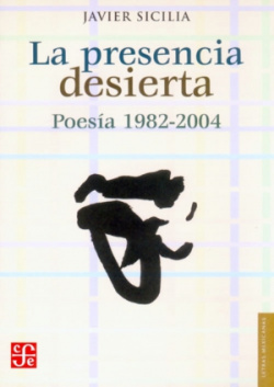 La presencia desierta : Poesía 1982-2004