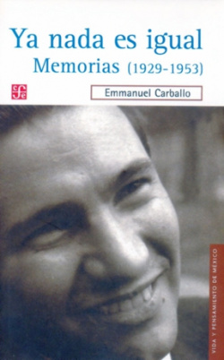 Ya nada es igual : Memorias (1929-1953)
