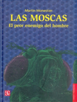 Las moscas : El peor enemigo del hombre