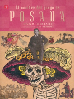 El nombre del juego es José Guadalupe Posada