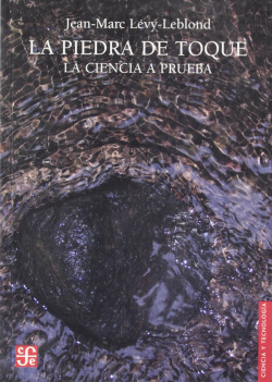 La piedra de toque : La ciencia a prueba