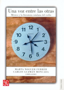 Una voz entre las otras : México y la literatura catalana del exilio