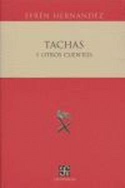 Tachas y otros cuentos
