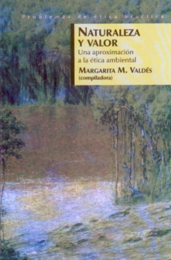 Naturaleza y valor : Una aproximación a la ética ambiental