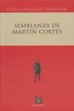 Semblanza de Martín Cortés