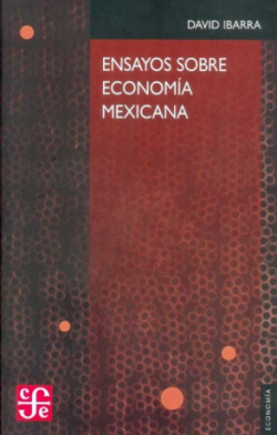 Ensayos sobre economía mexicana