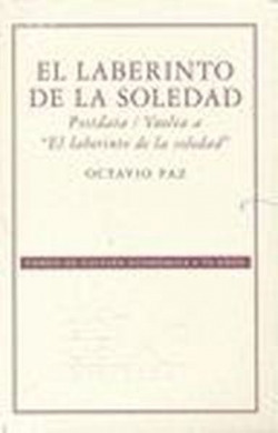 El laberinto de la soledad. Postdata, Vuelta a El laberinto de la soledad