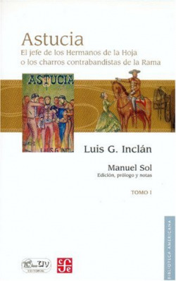 Astucia : El jefe de los Hermanos de la Hoja o los charros contrabandistas de la Rama, I