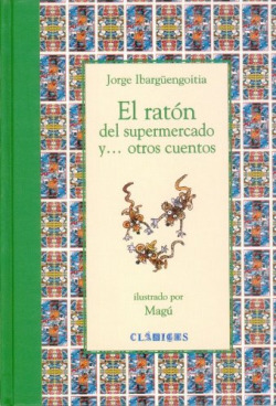El ratón del supermercado y... otros cuentos