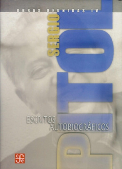 Obras reunidas, IV : Escritos autobiográficos