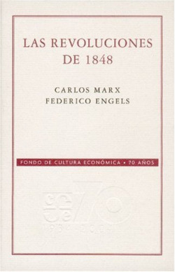 Las revoluciones de 1848 : Selección de artículos de la Nueva Gaceta Renana