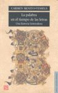 La palabra en el tiempo de las letras : Una historia heterodoxa